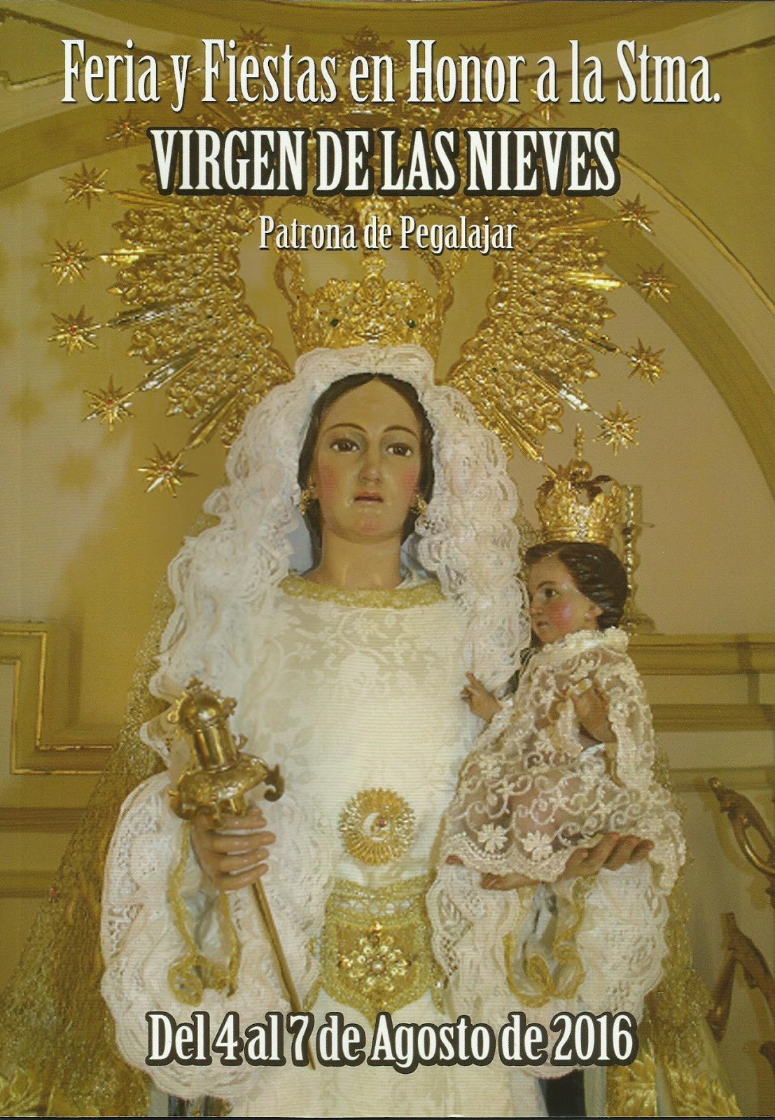 Fiestas patronales en honor de Nuestra Señora de las Nieves 2016 Pegalajar